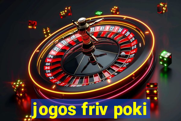 jogos friv poki