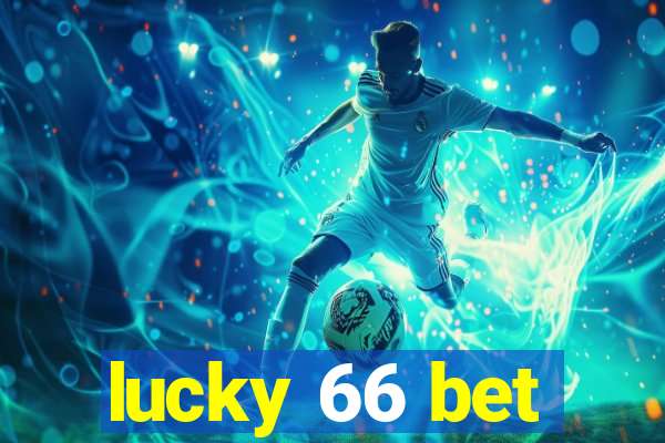 lucky 66 bet