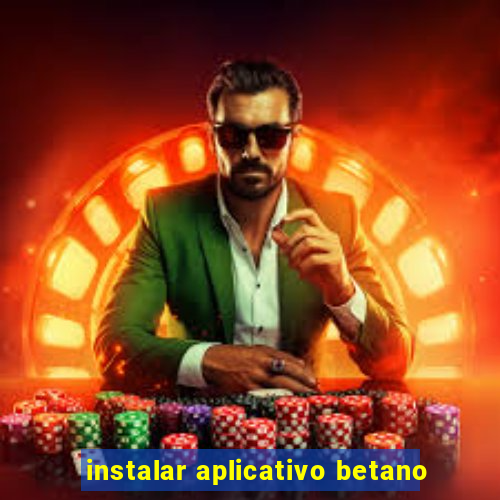 instalar aplicativo betano