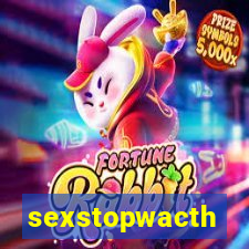 sexstopwacth