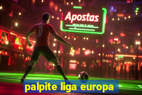 palpite liga europa