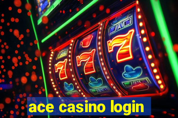 ace casino login