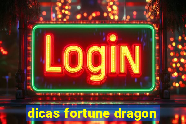 dicas fortune dragon