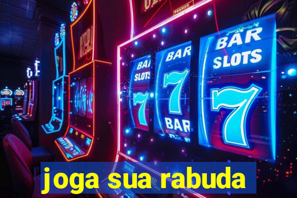 joga sua rabuda