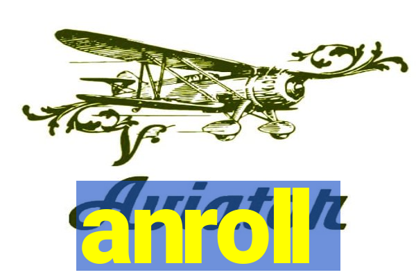 anroll