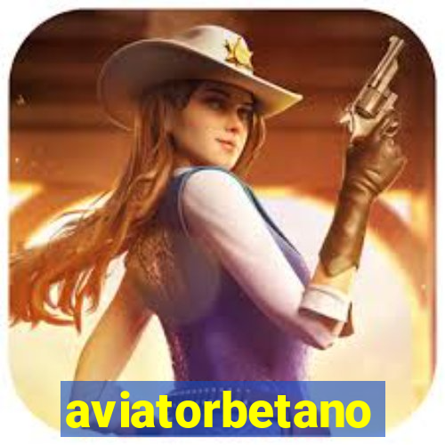 aviatorbetano