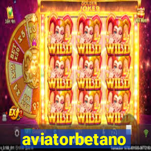 aviatorbetano