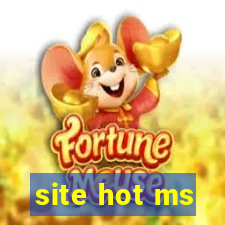 site hot ms