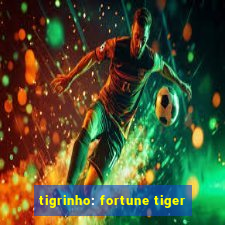 tigrinho: fortune tiger