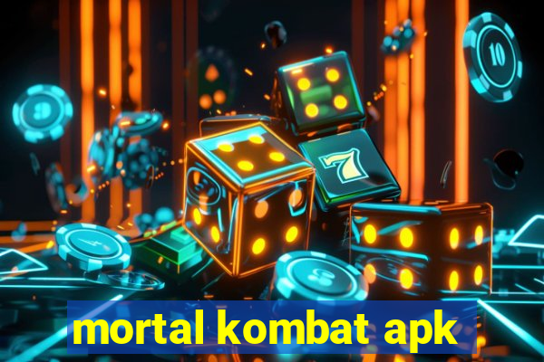 mortal kombat apk