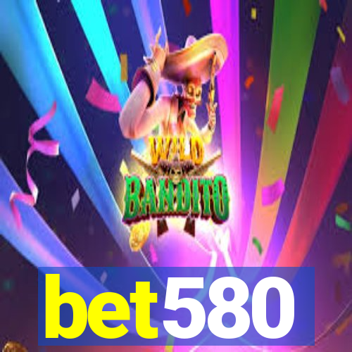 bet580