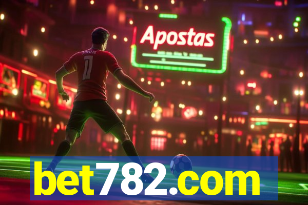 bet782.com