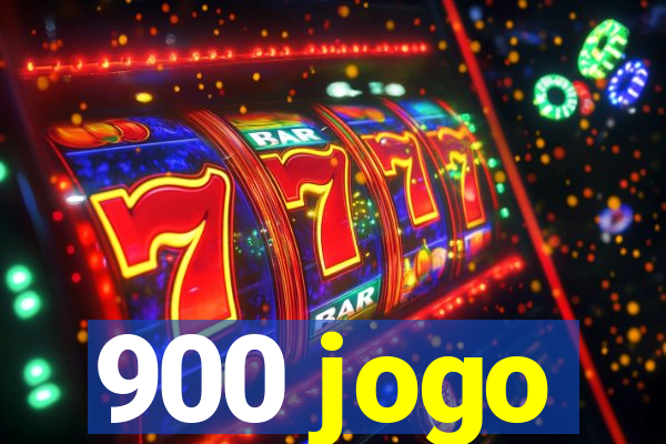 900 jogo