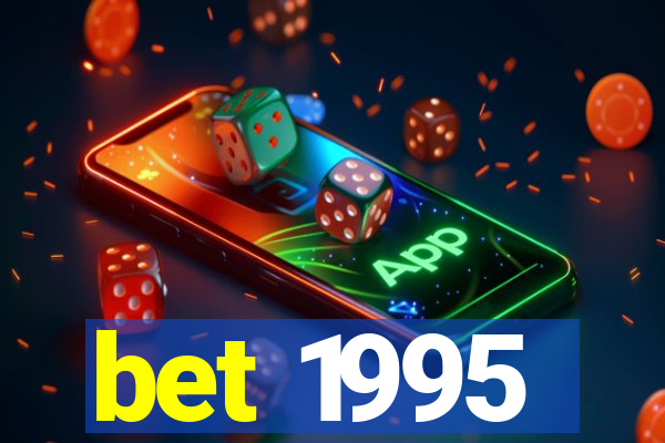 bet 1995