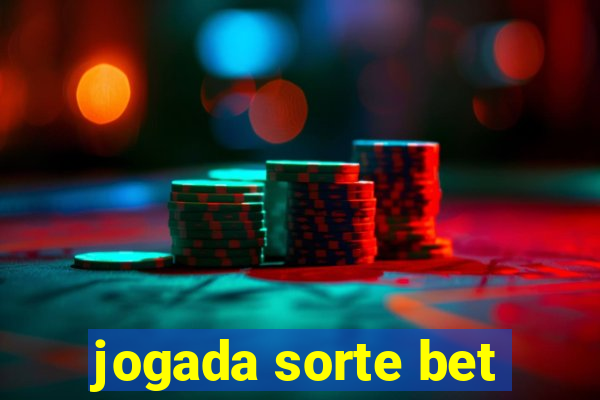 jogada sorte bet