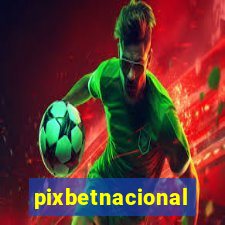 pixbetnacional