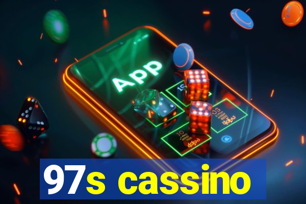 97s cassino