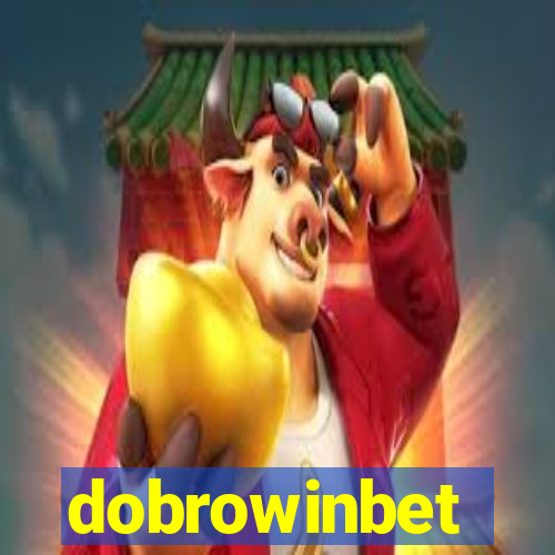 dobrowinbet