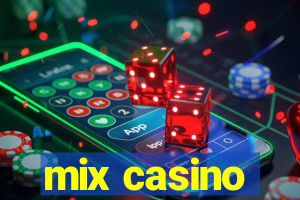 mix casino