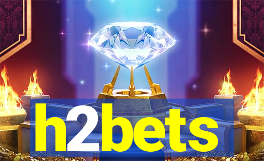 h2bets