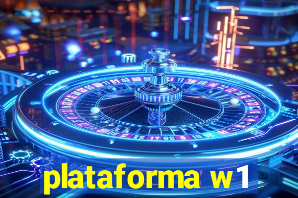 plataforma w1