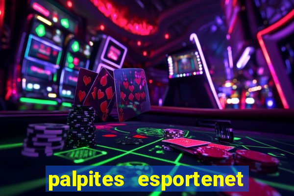 palpites esportenet jogos de hoje