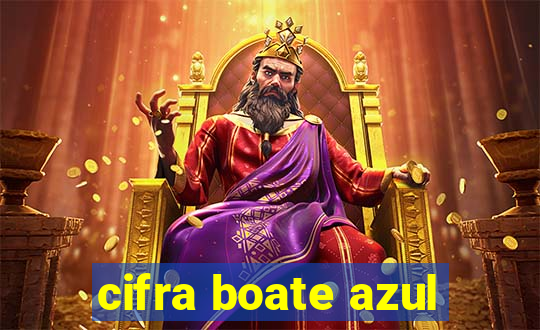 cifra boate azul