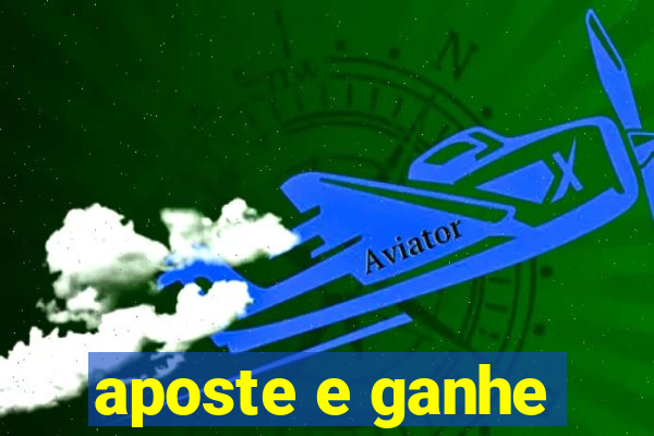 aposte e ganhe