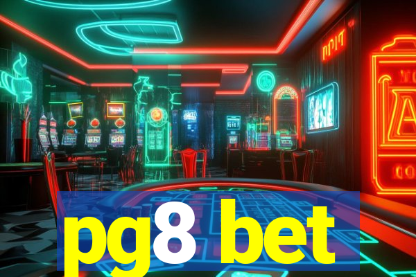 pg8 bet