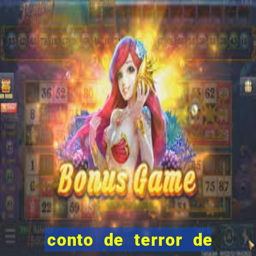 conto de terror de 15 linhas