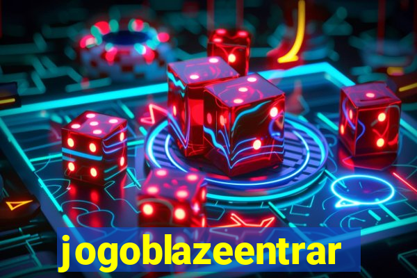 jogoblazeentrar