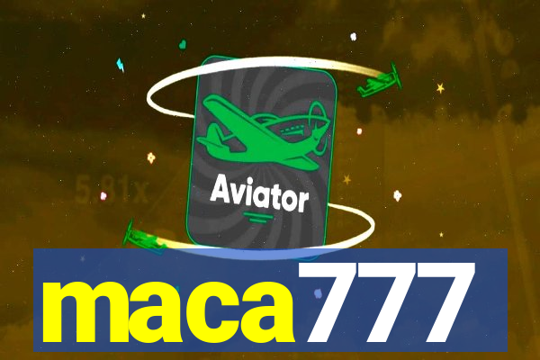 maca777