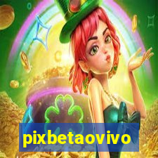 pixbetaovivo