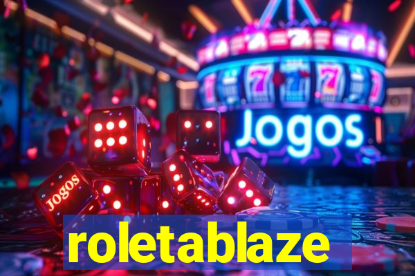 roletablaze