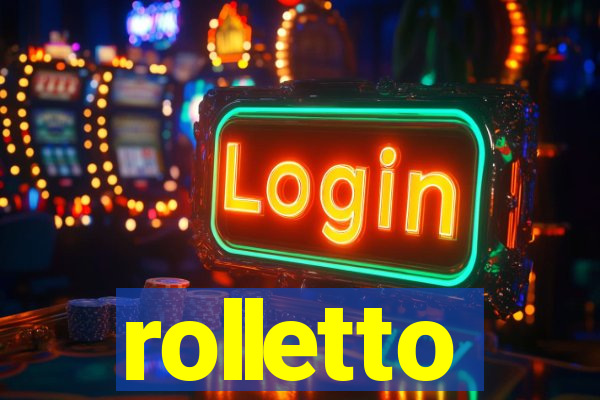 rolletto